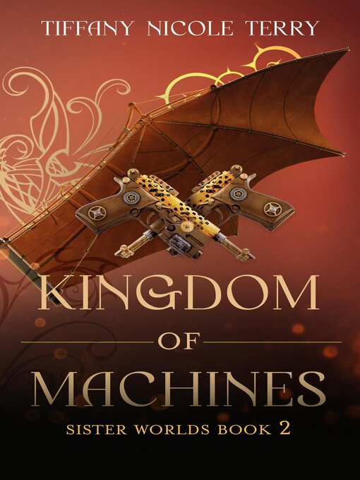 Title details for Kingdom of Machines by Tiffany Nicole Terry - Available